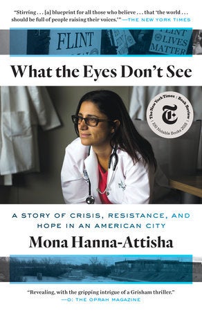 What the Eyes Don't See by Mona Hanna-Attisha book cover