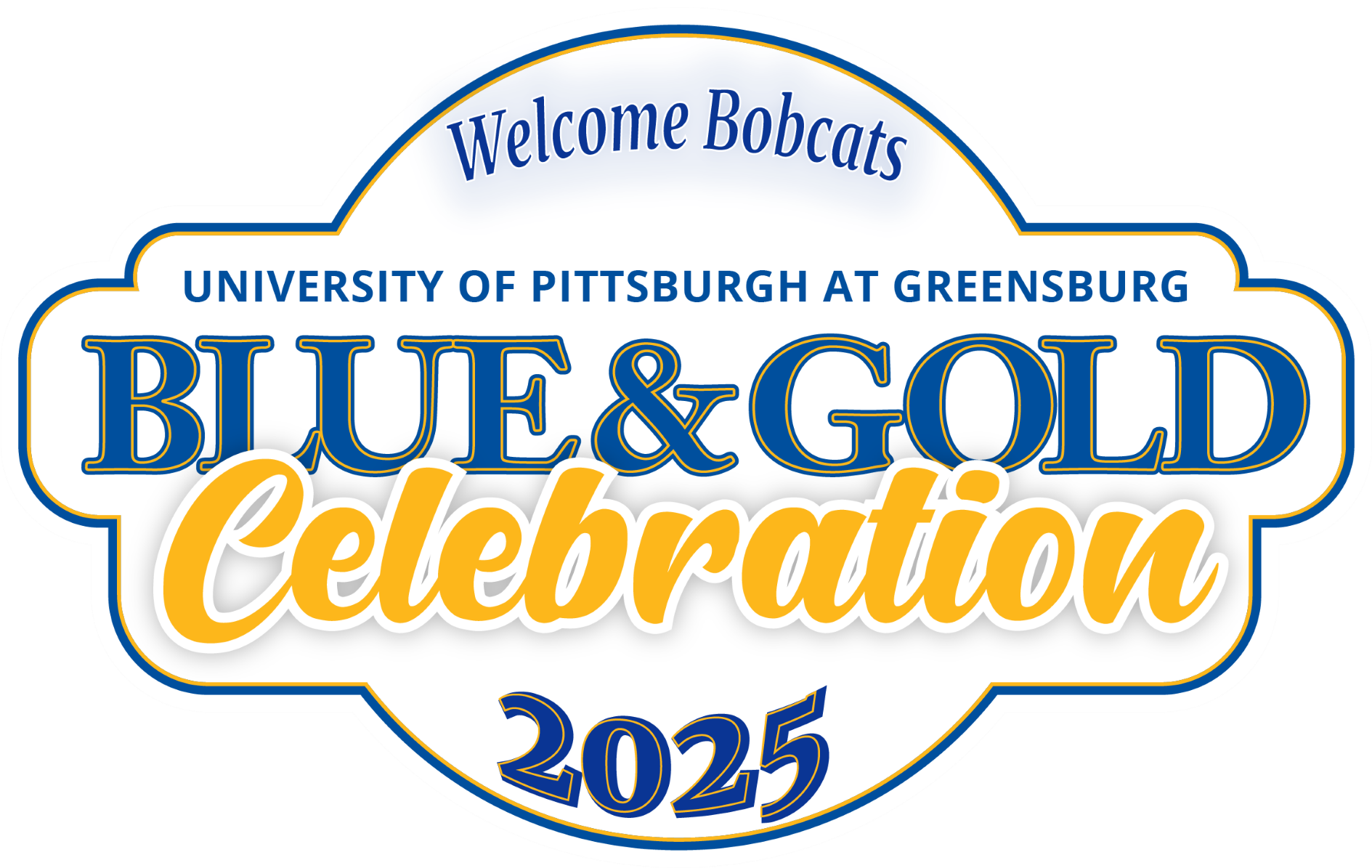 Welcome Bobcats University of Pittsburgh at Greensburg Blue & Gold Celebration 2025